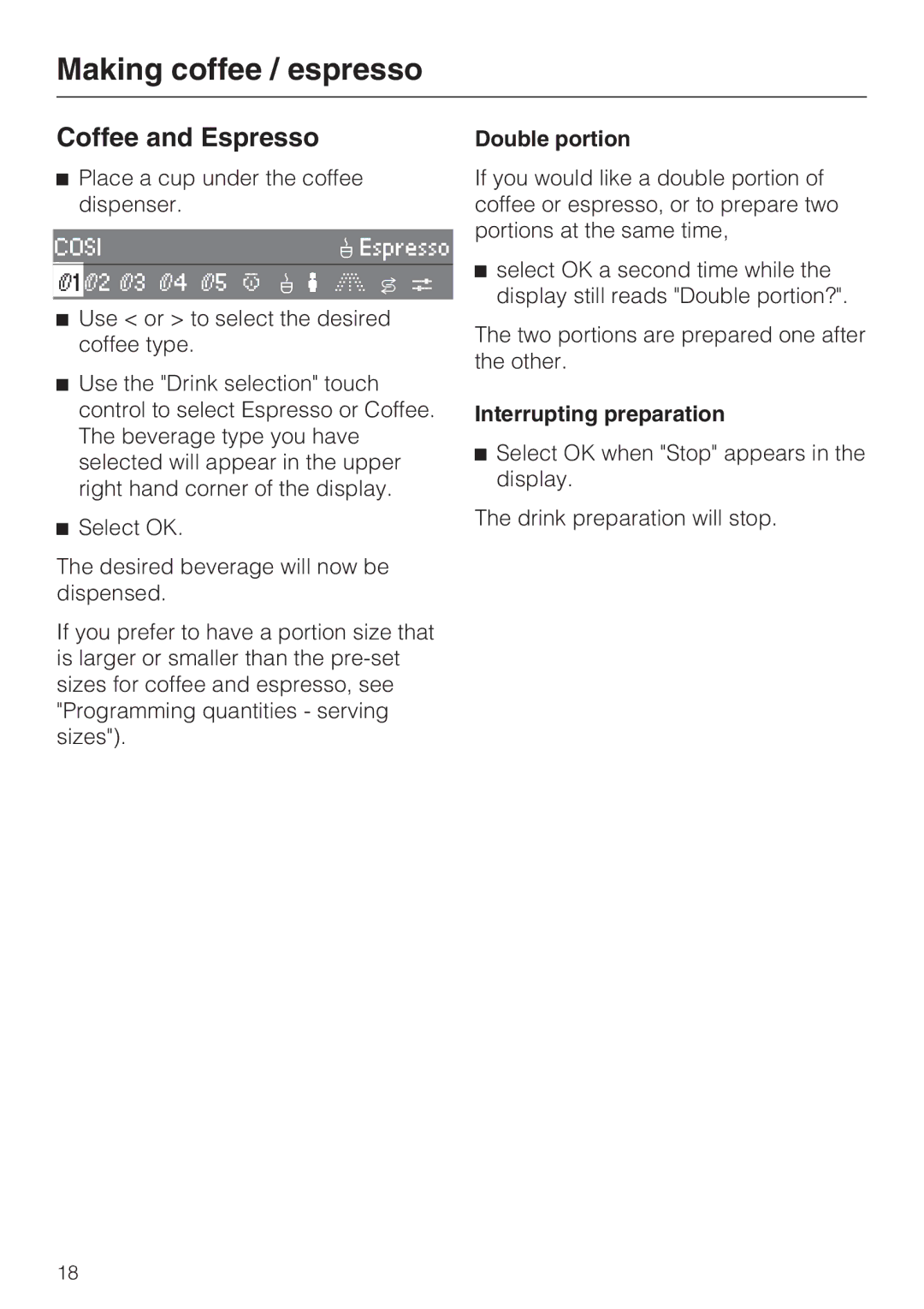 Miele CVA 2662 installation instructions Coffee and Espresso, Double portion, Interrupting preparation 