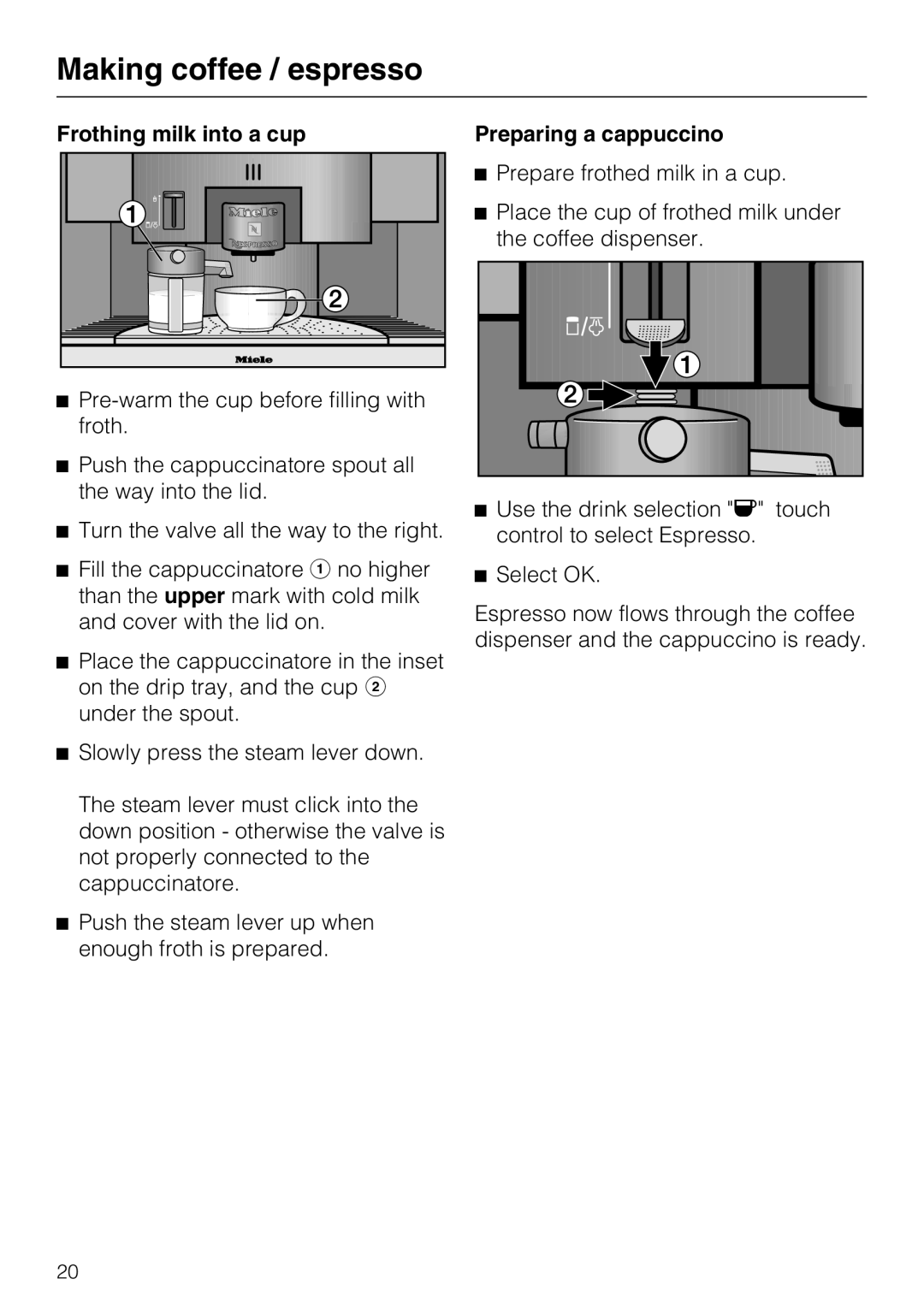 Miele CVA 2662 installation instructions Frothing milk into a cup 