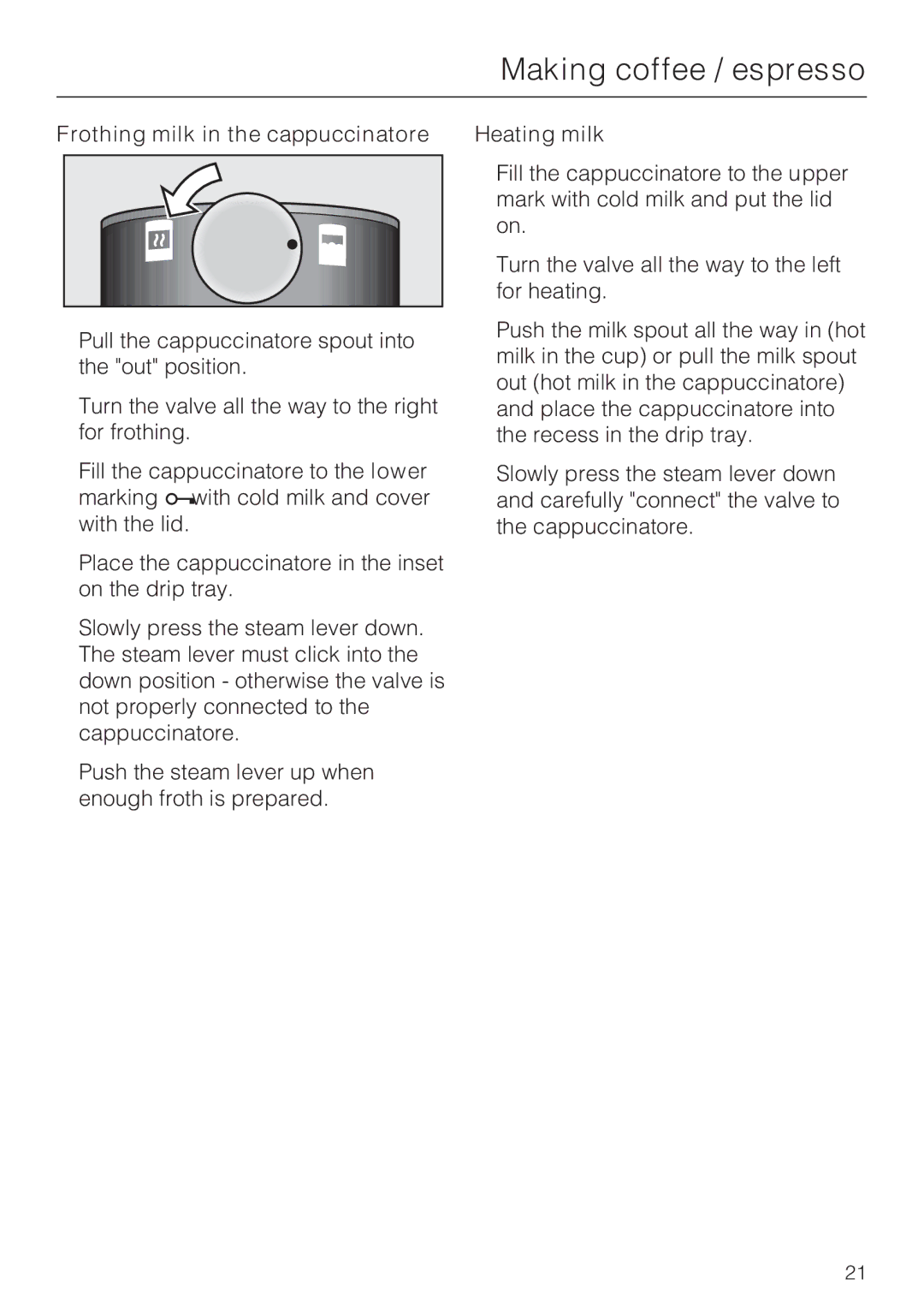 Miele CVA 2662 installation instructions Frothing milk in the cappuccinatore, Heating milk 