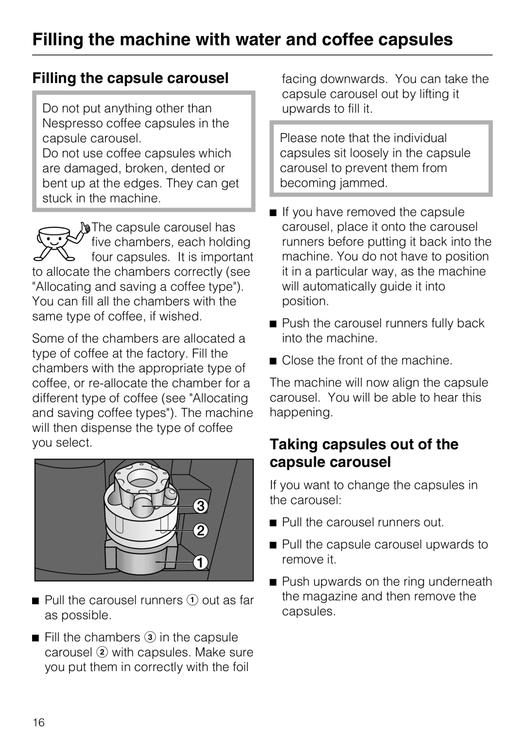 Miele CVA 3650 installation instructions Filling the capsule carousel, Taking capsules out of the capsule carousel 