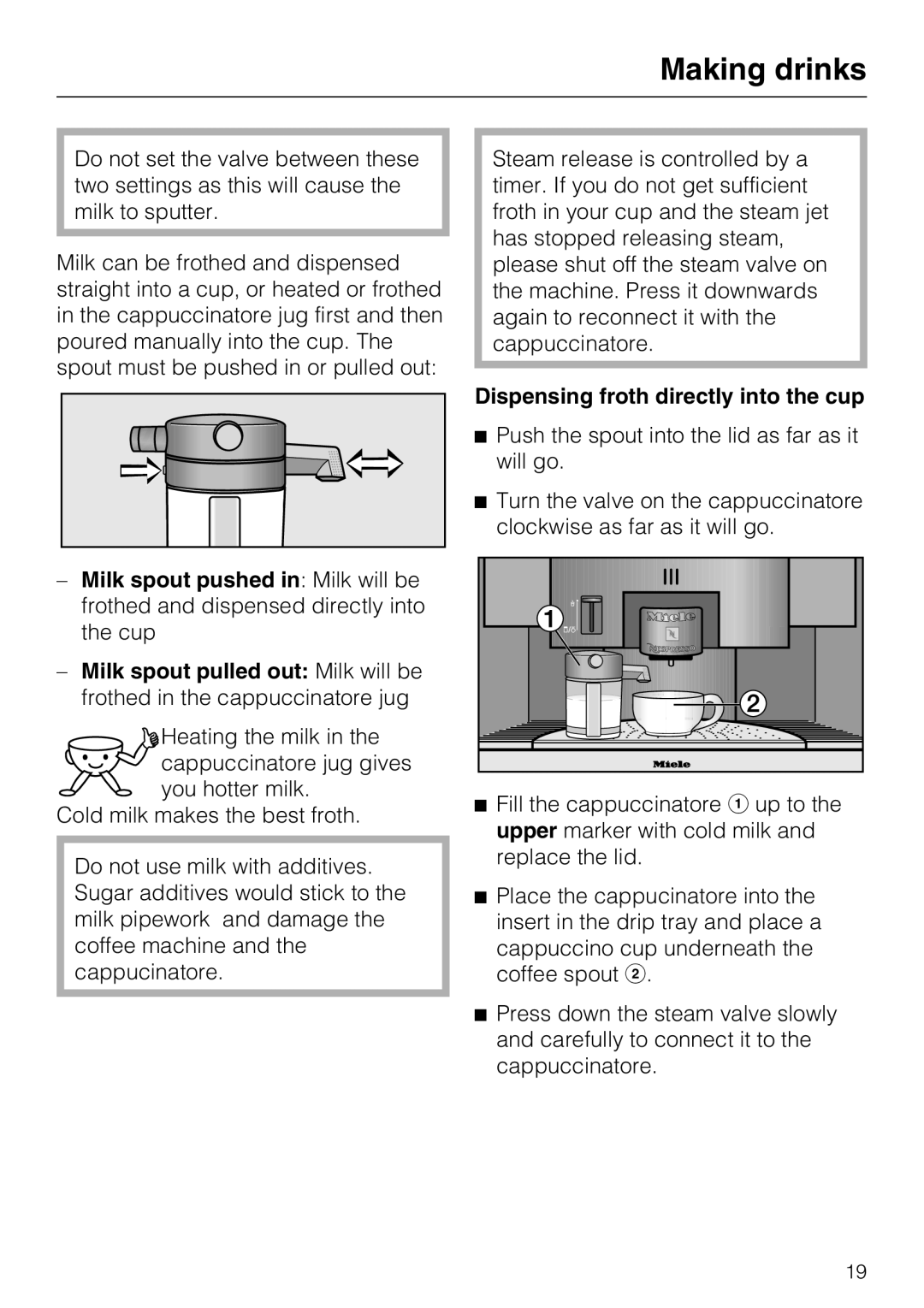 Miele CVA 3650 installation instructions Dispensing froth directly into the cup, Making drinks 