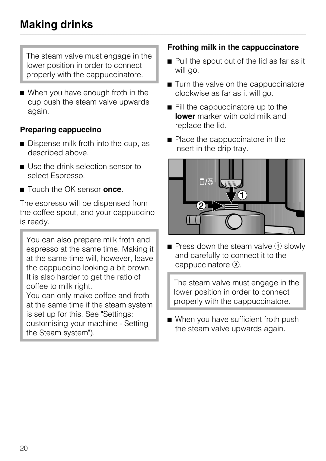 Miele CVA 3650 installation instructions Preparing cappuccino, Frothing milk in the cappuccinatore, Making drinks 