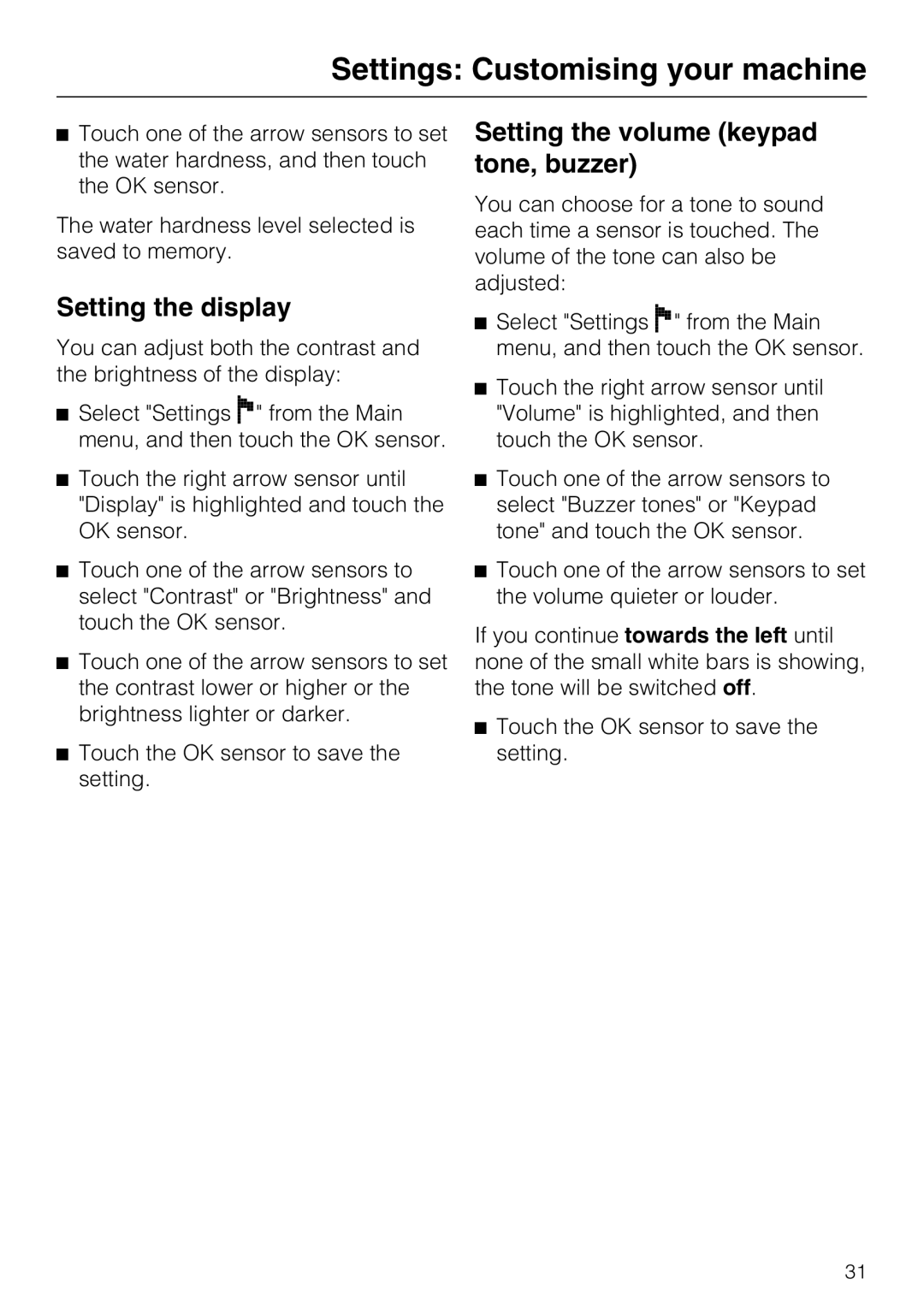 Miele CVA 3650 Setting the display, Setting the volume keypad tone, buzzer, Settings Customising your machine 