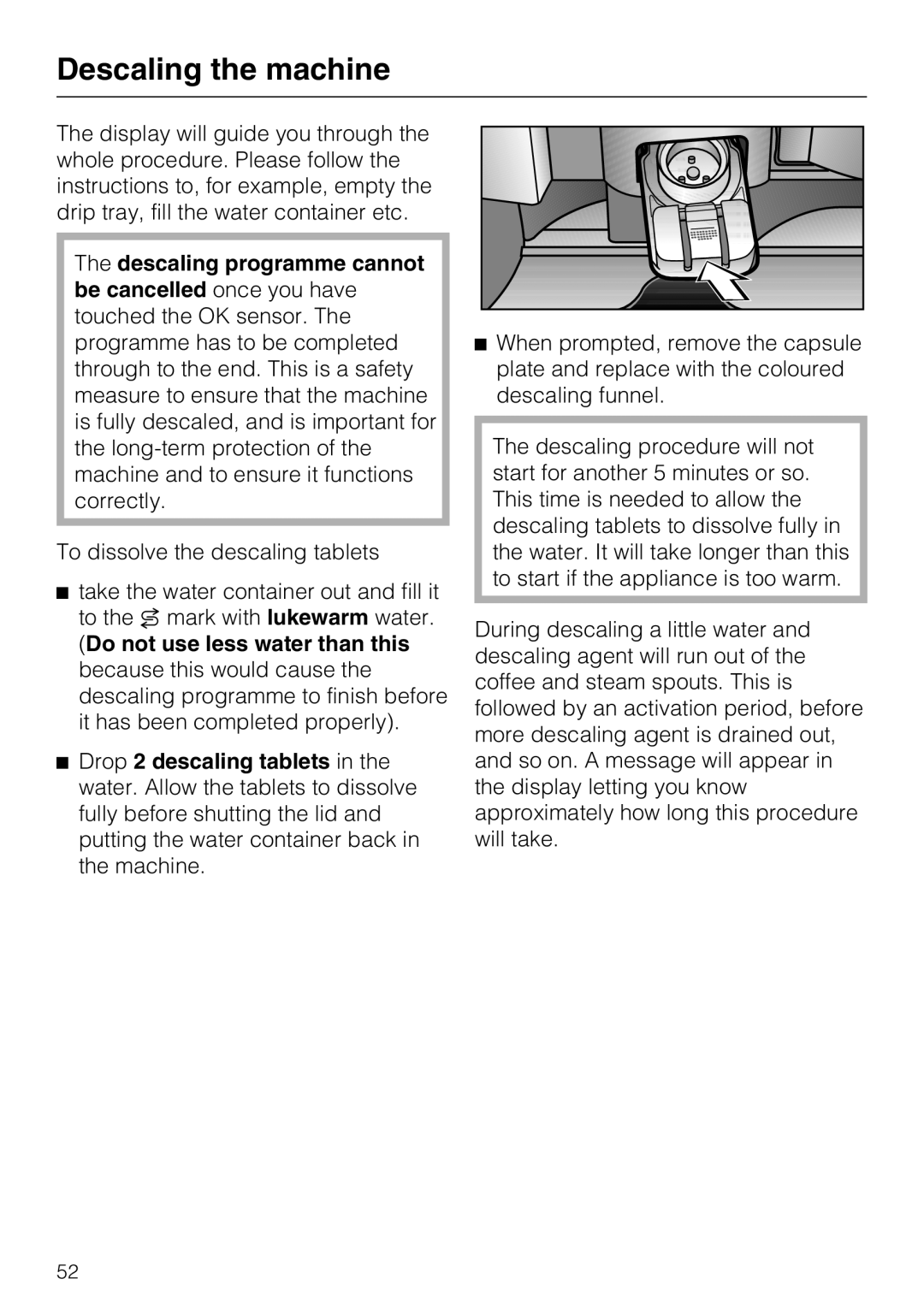 Miele CVA 3650 installation instructions The descaling programme cannot, Descaling the machine 