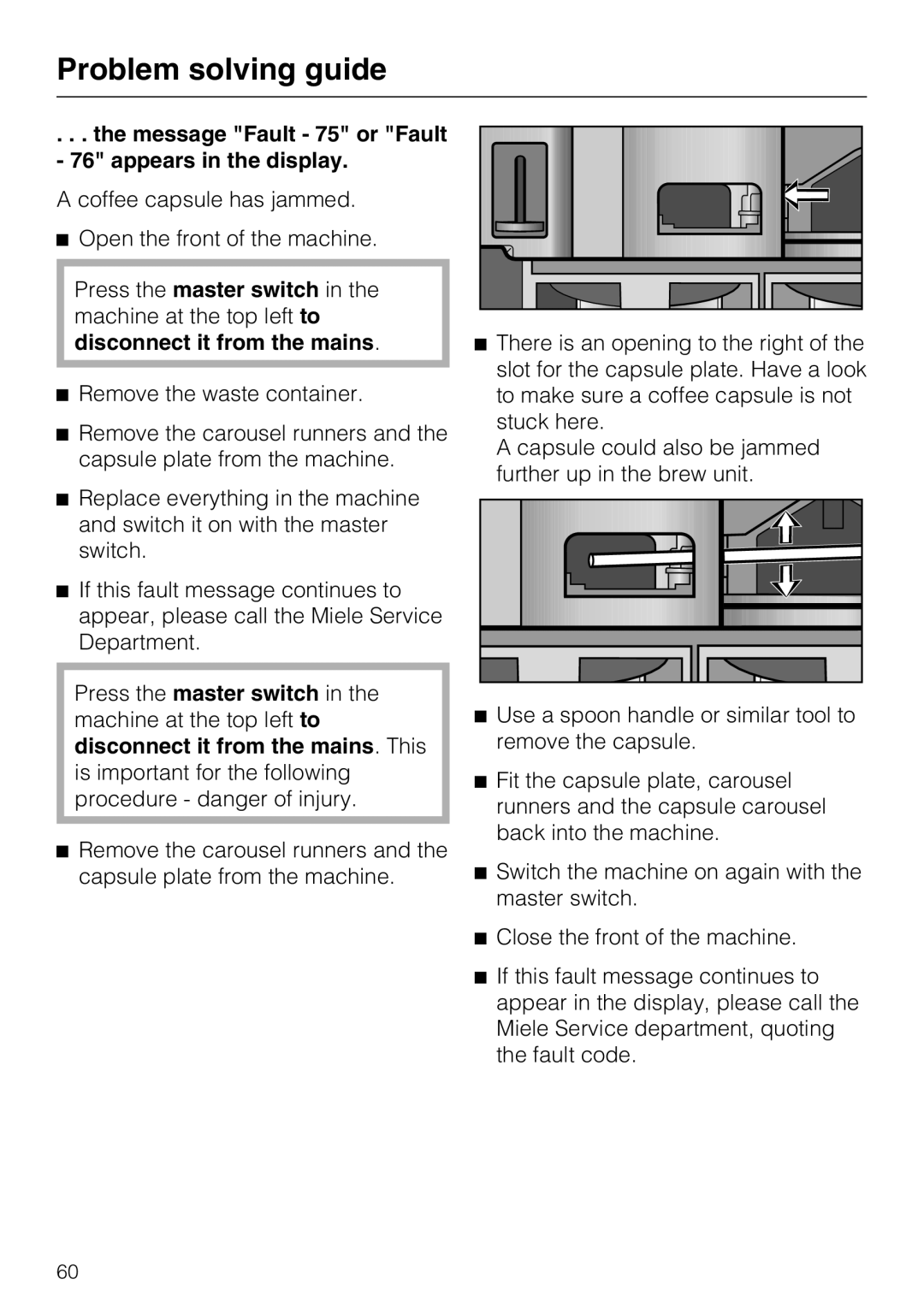 Miele CVA 3650 installation instructions Problem solving guide, A coffee capsule has jammed 