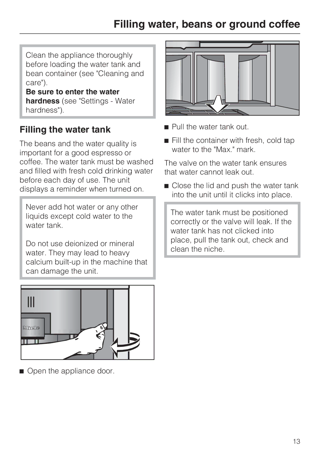 Miele CVA 4066 Filling water, beans or ground coffee, Filling the water tank, Open the appliance door 