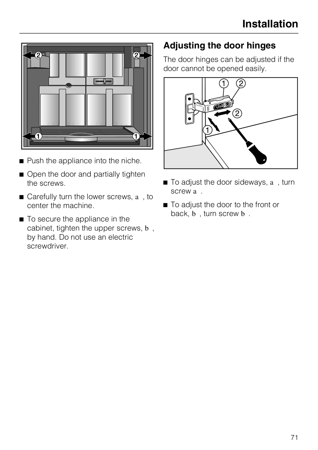 Miele CVA 4066 installation instructions Adjusting the door hinges 