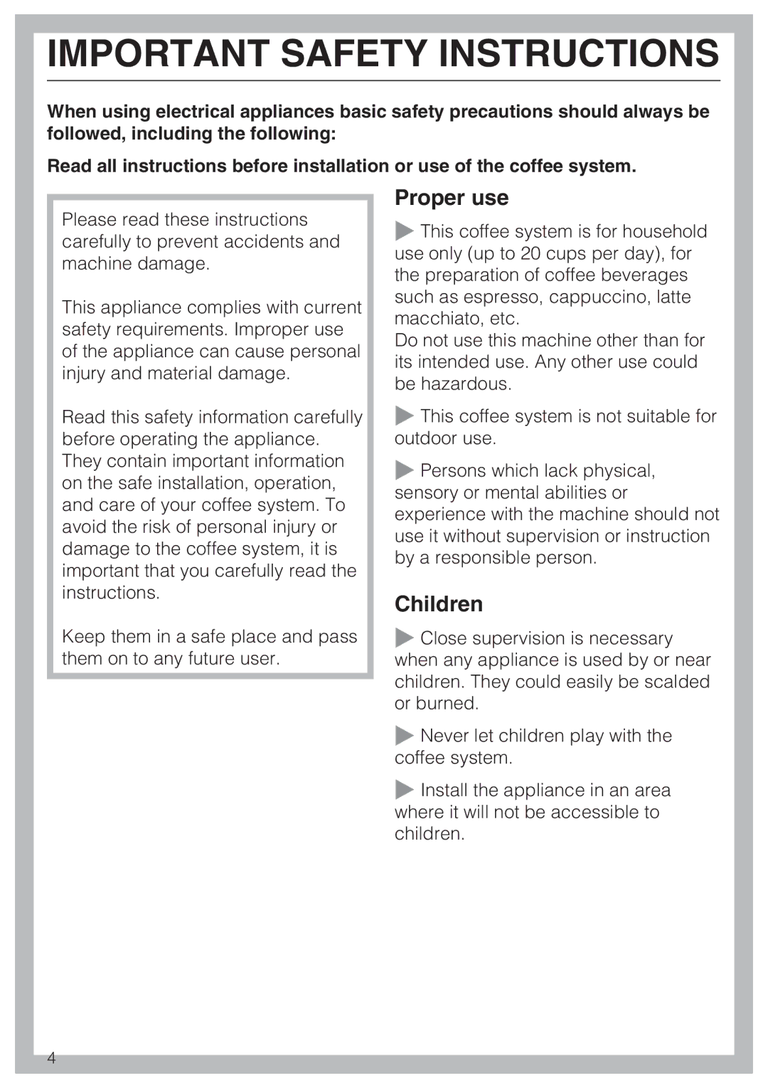 Miele CVA 4066 installation instructions Proper use, Children 