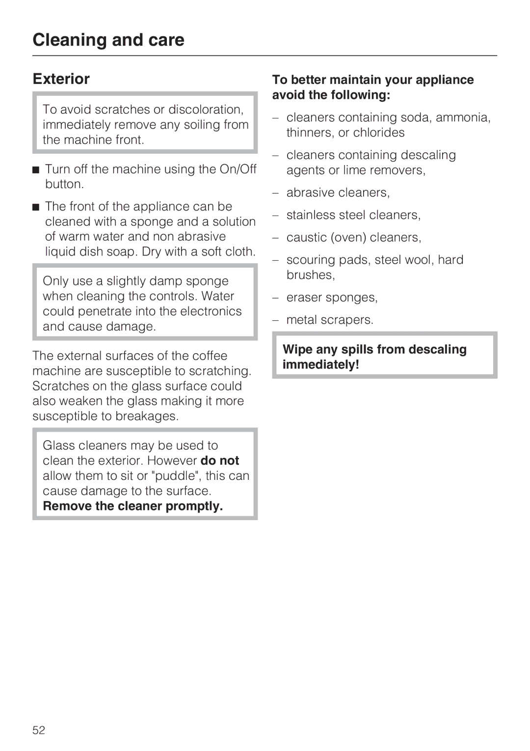 Miele CVA 4066 installation instructions Exterior, Wipe any spills from descaling immediately 