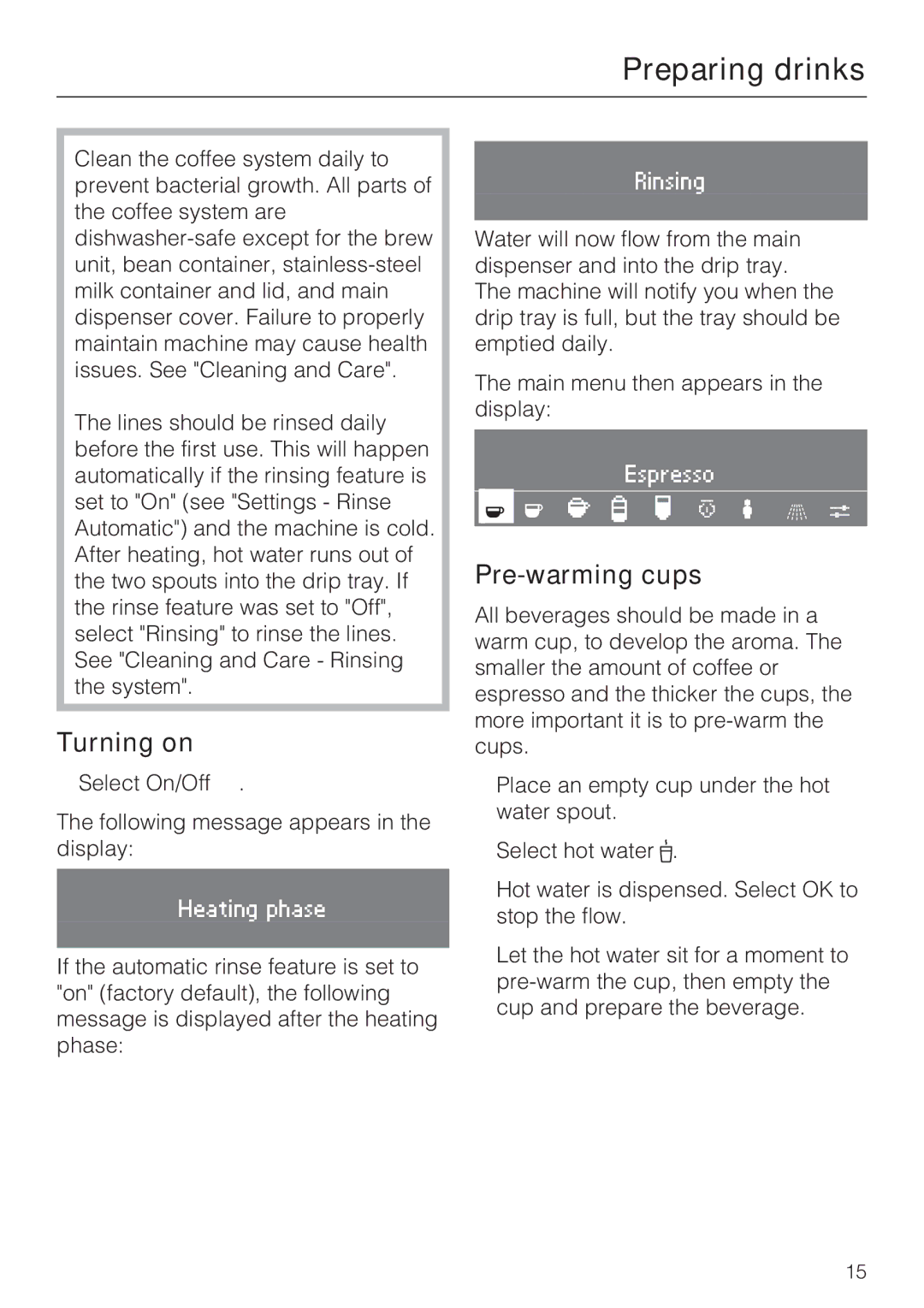 Miele CVA 4062, CVA 4068 installation instructions Preparing drinks, Turning on, Pre-warming cups 