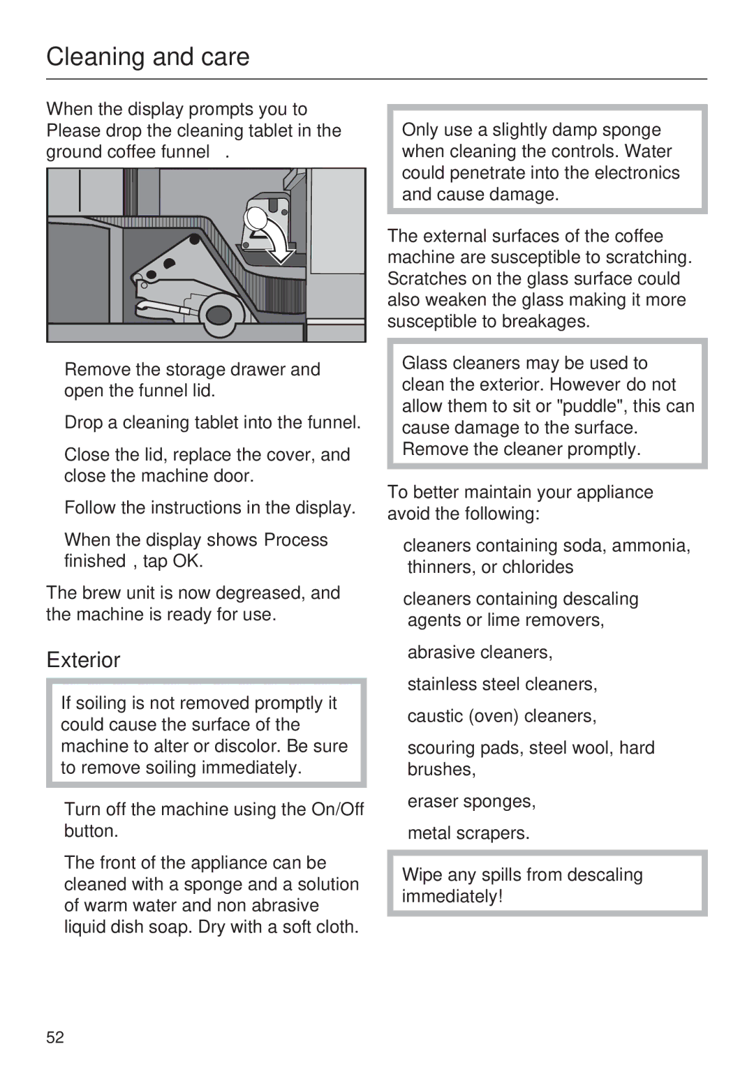 Miele CVA 4068, CVA 4062 installation instructions Exterior, Please drop the cleaning tablet in the ground coffee funnel 