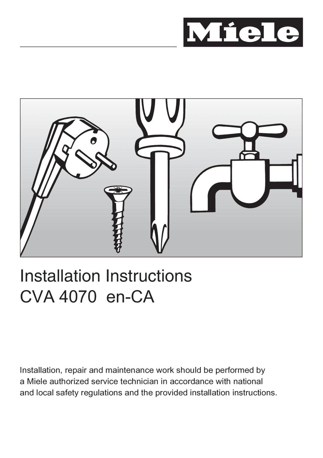 Miele CVA 4070 EN-CA installation instructions Installation Instructions CVA 4070 en-CA 