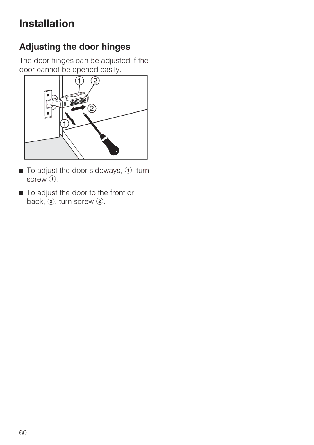 Miele CVA 4070 installation instructions Adjusting the door hinges 