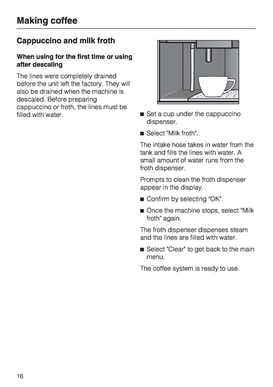 Miele CVA 4070 installation instructions Cappuccino and milk froth, Making coffee 