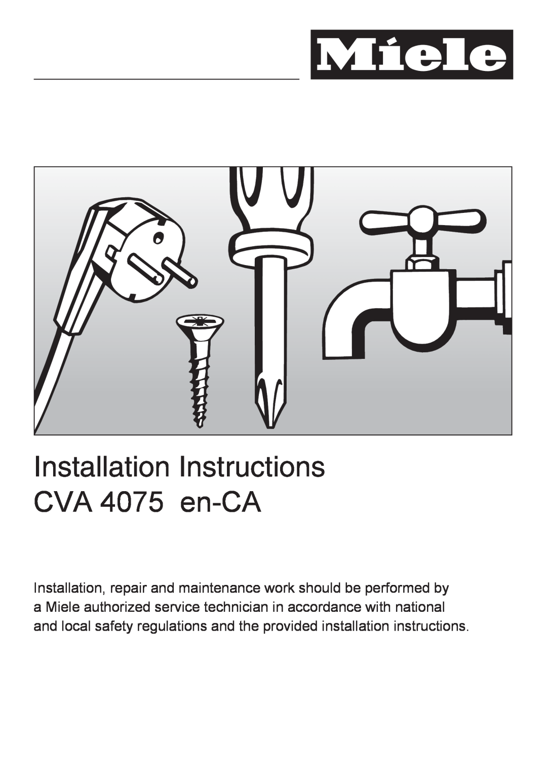 Miele CVA 4075 EN-CA installation instructions Installation Instructions CVA 4075 en-CA 