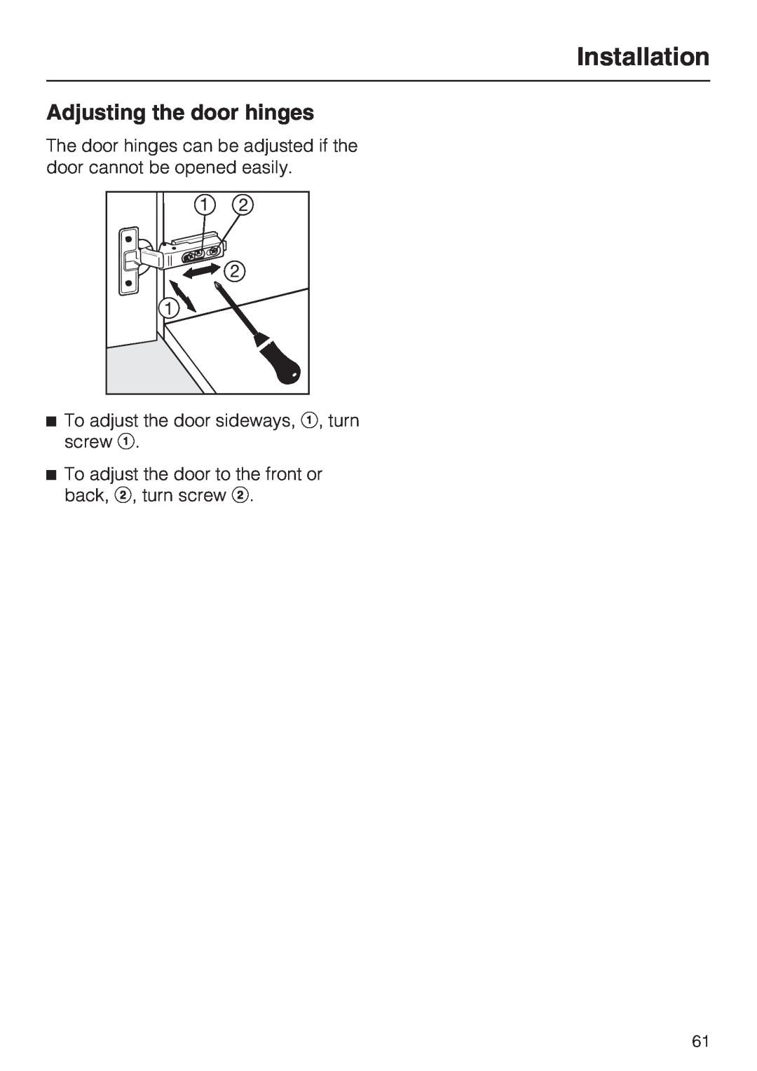Miele CVA 4075 EN-CA installation instructions Adjusting the door hinges, Installation 