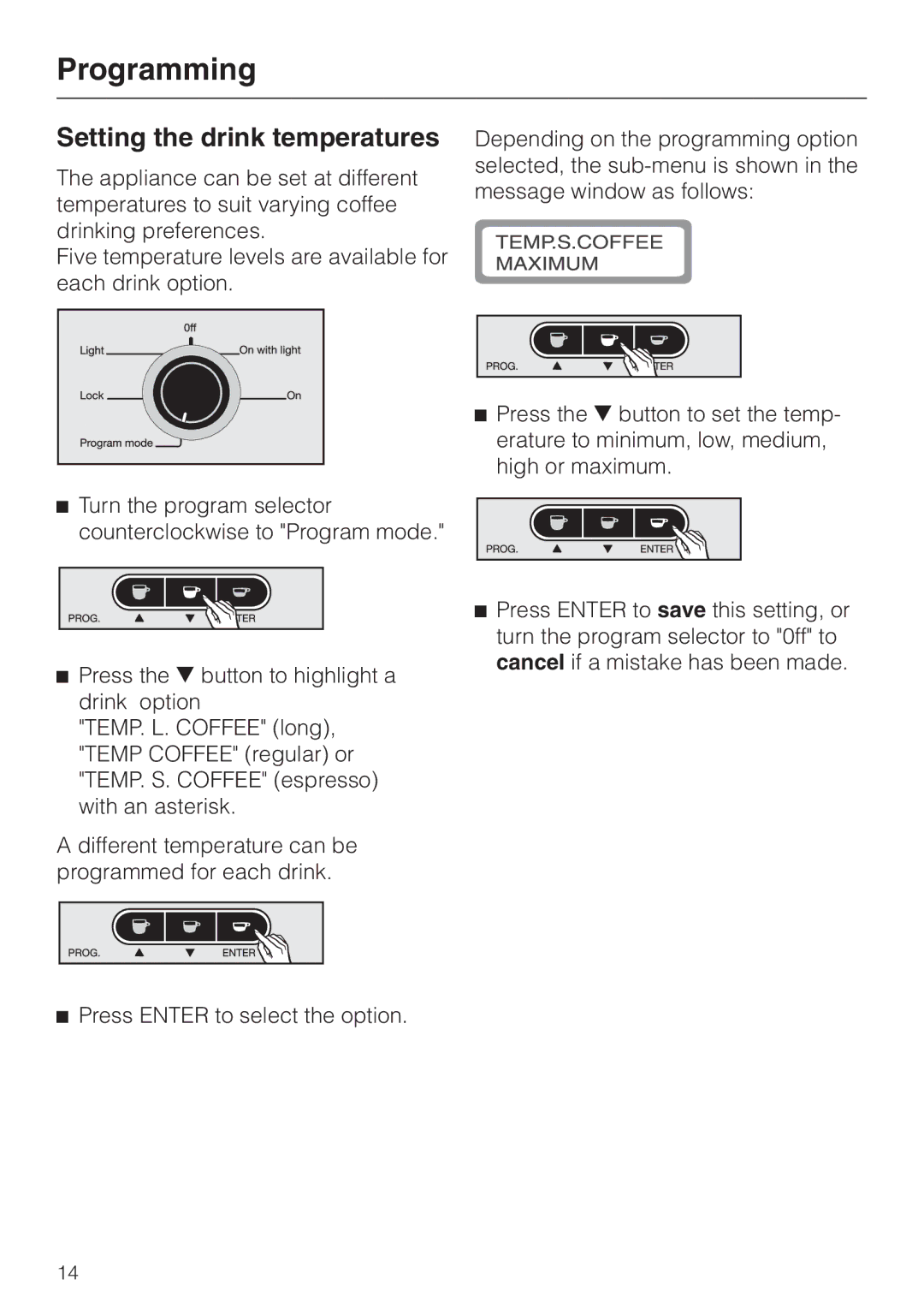 Miele CVA 615 operating instructions Setting the drink temperatures 