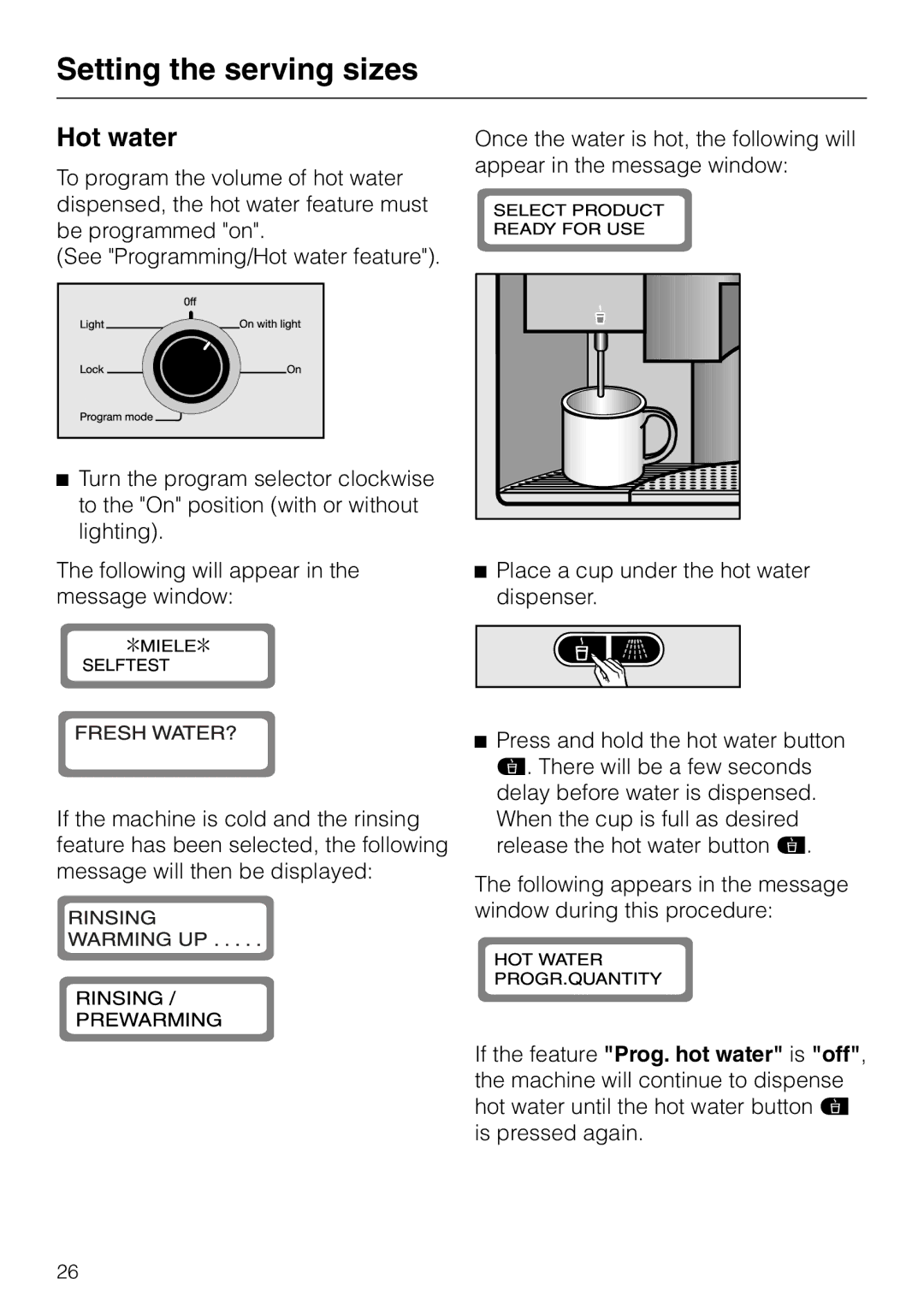 Miele CVA 615 operating instructions Hot water 