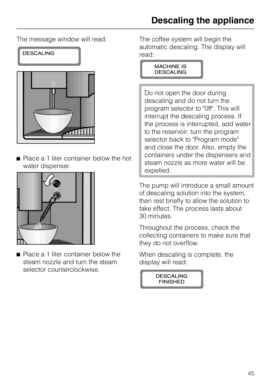 Miele CVA 615 operating instructions Descaling the appliance 