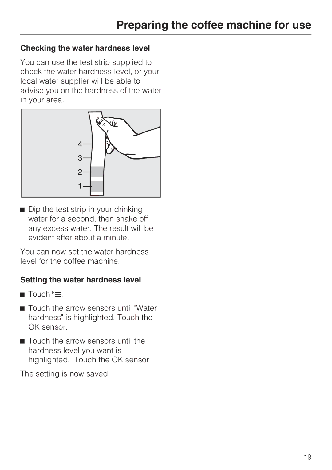 Miele CVA 6431 (C) installation instructions Checking the water hardness level, Setting the water hardness level 