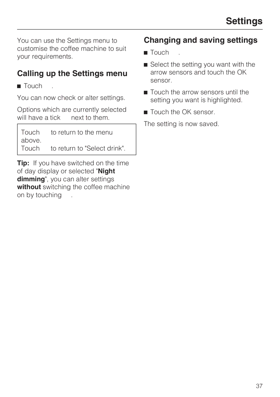 Miele CVA 6431 (C) installation instructions Calling up the Settings menu, Changing and saving settings 