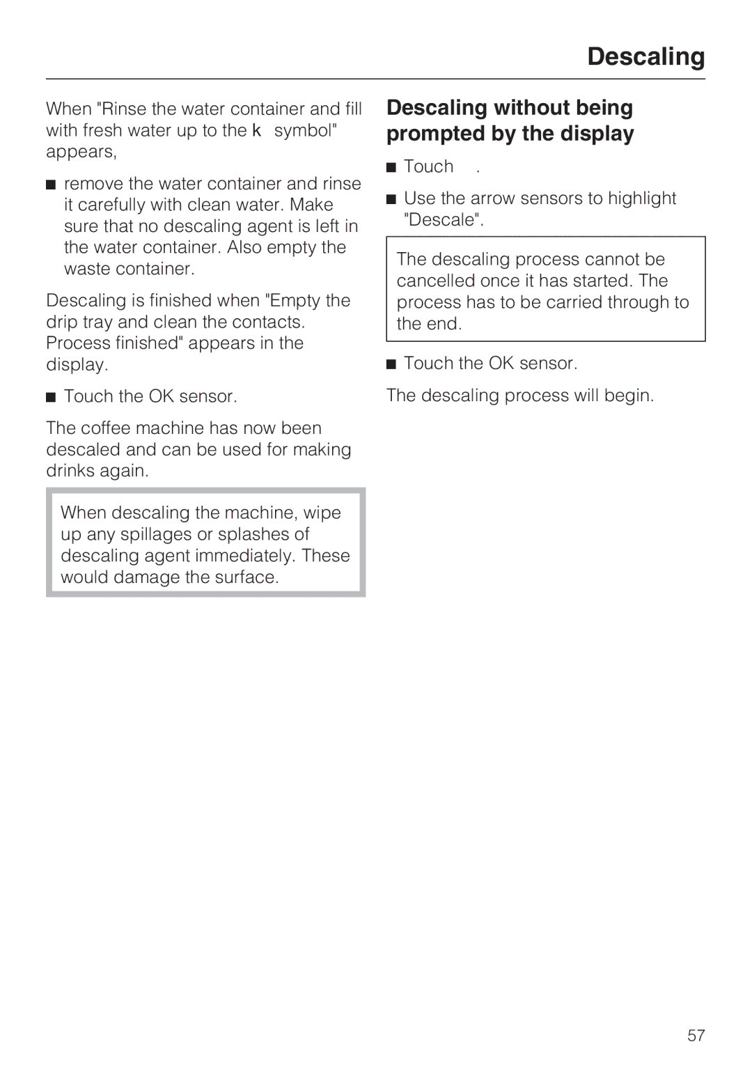 Miele CVA 6431 (C) installation instructions Descaling without being prompted by the display 