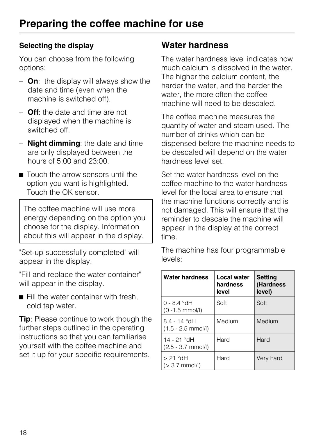 Miele CVA 6431 (C) installation instructions Water hardness, Preparing the coffee machine for use, Selecting the display 