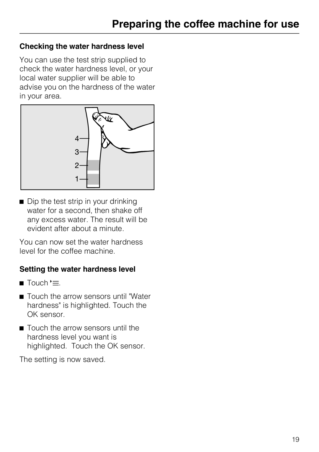 Miele CVA 6431 (C) installation instructions Preparing the coffee machine for use, Checking the water hardness level 