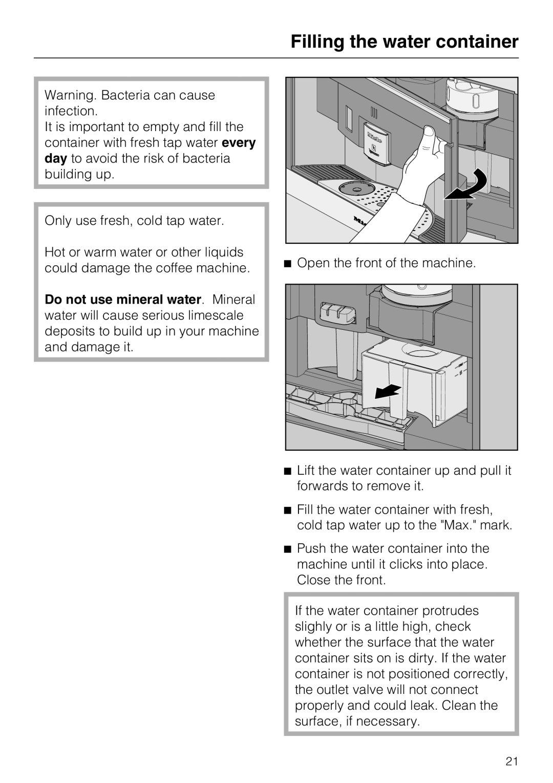 Miele CVA 6431 (C) installation instructions Filling the water container, Open the front of the machine 