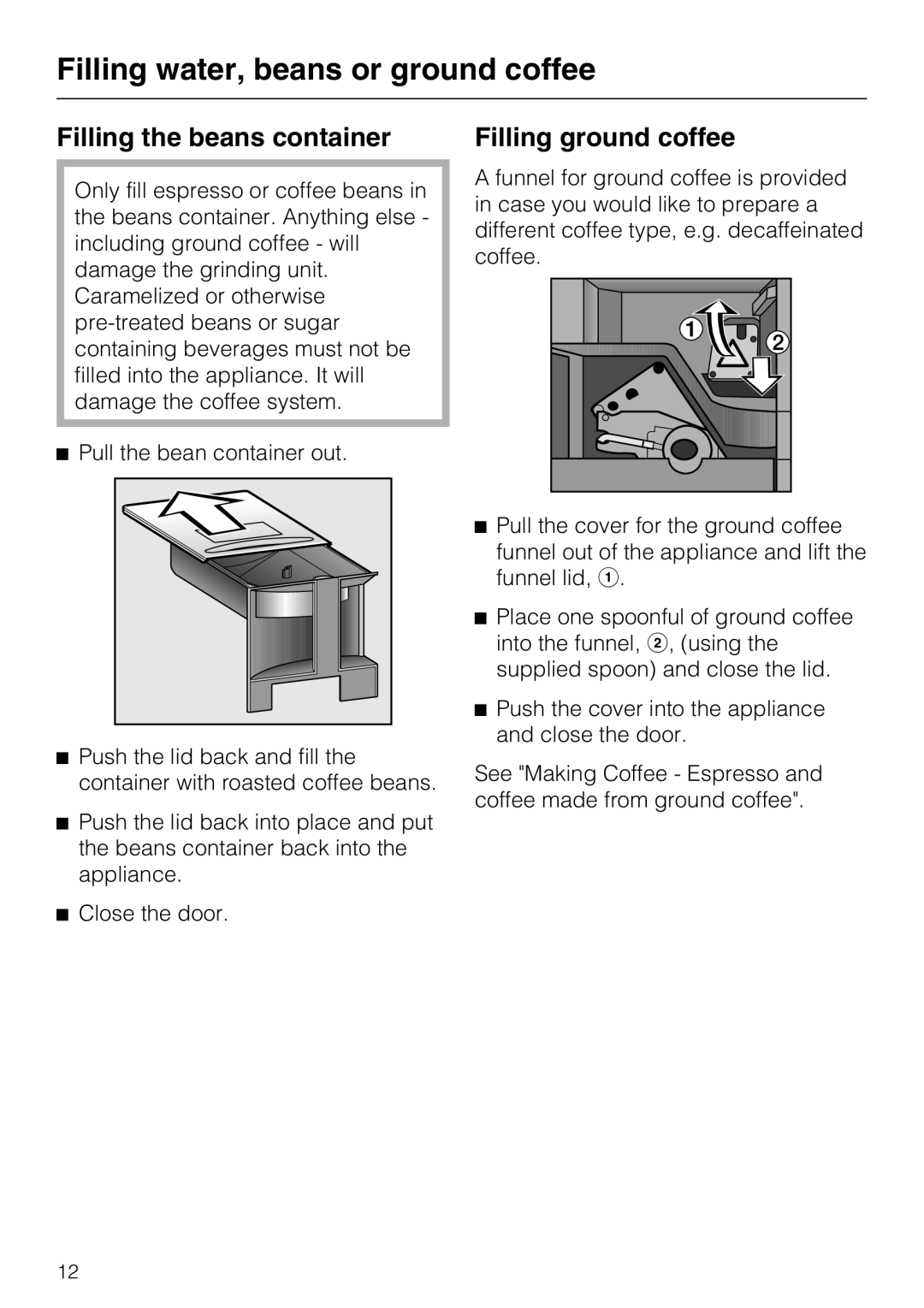 Miele CVA4075 installation instructions Filling the beans container, Filling ground coffee 