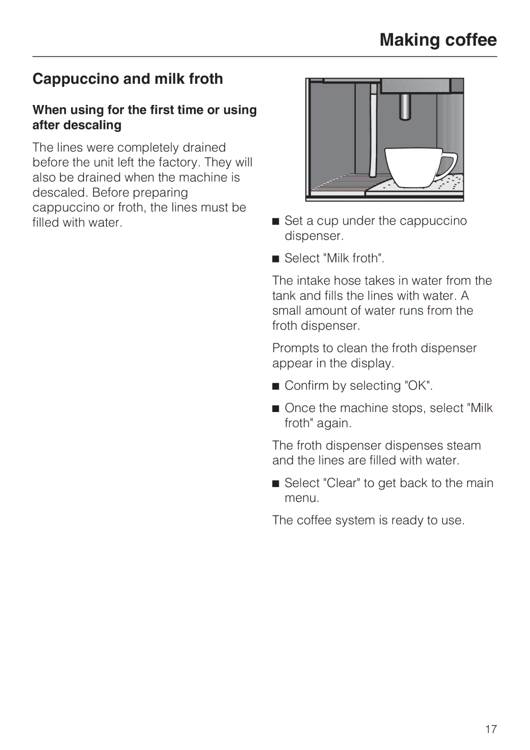 Miele CVA4075 installation instructions Cappuccino and milk froth, When using for the first time or using after descaling 