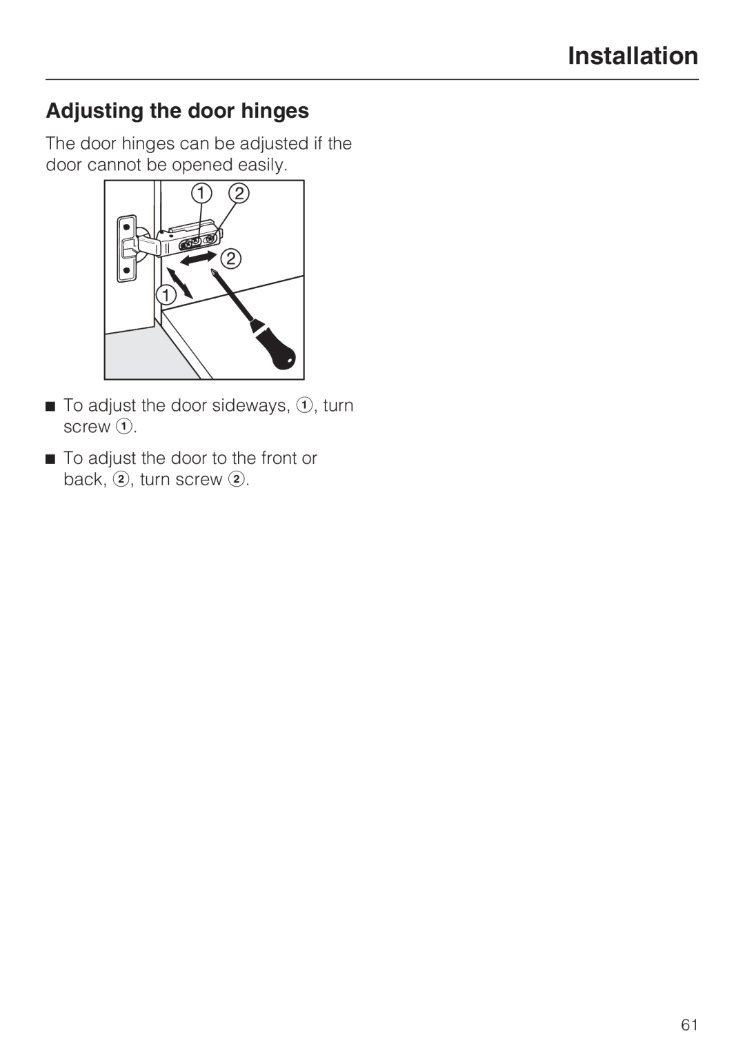 Miele CVA4075 installation instructions Adjusting the door hinges 