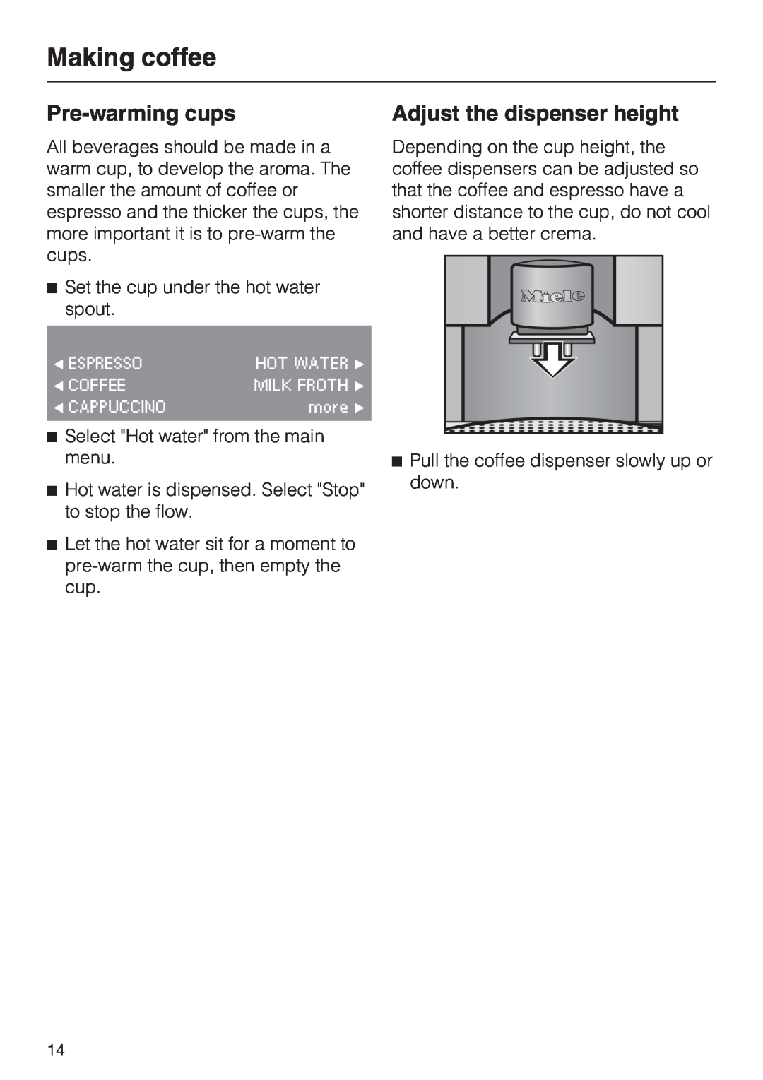 Miele CVA4075 installation instructions Pre-warmingcups, Adjust the dispenser height, Making coffee 