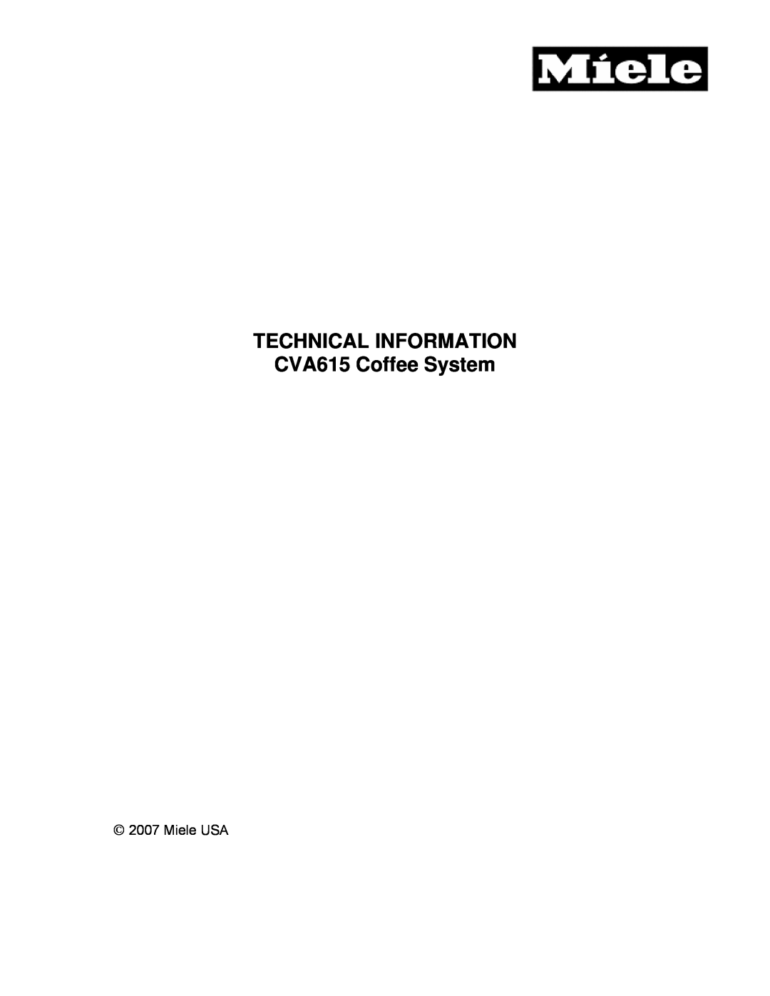 Miele manual TECHNICAL INFORMATION CVA615 Coffee System, Miele USA 