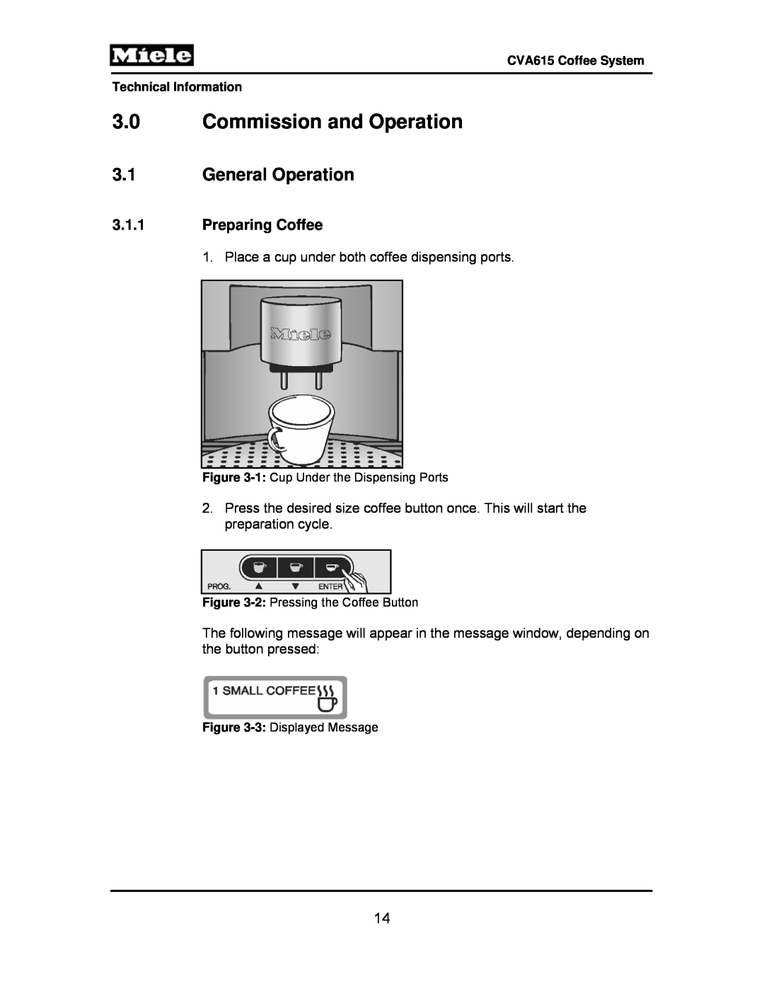 Miele CVA615 manual 3.0Commission and Operation, 3.1General Operation 