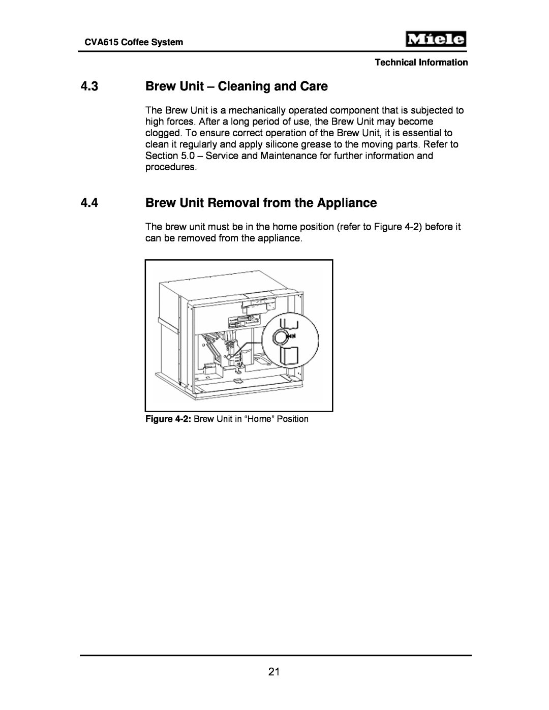 Miele CVA615 4.3Brew Unit – Cleaning and Care, 4.4Brew Unit Removal from the Appliance, 2: Brew Unit in “Home” Position 