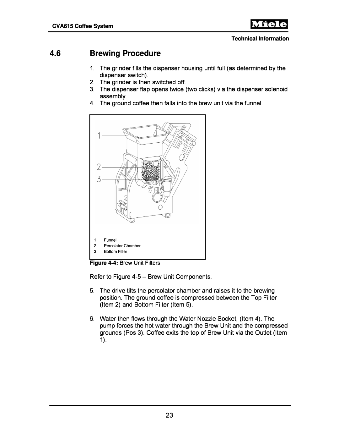 Miele CVA615 manual 4.6Brewing Procedure 