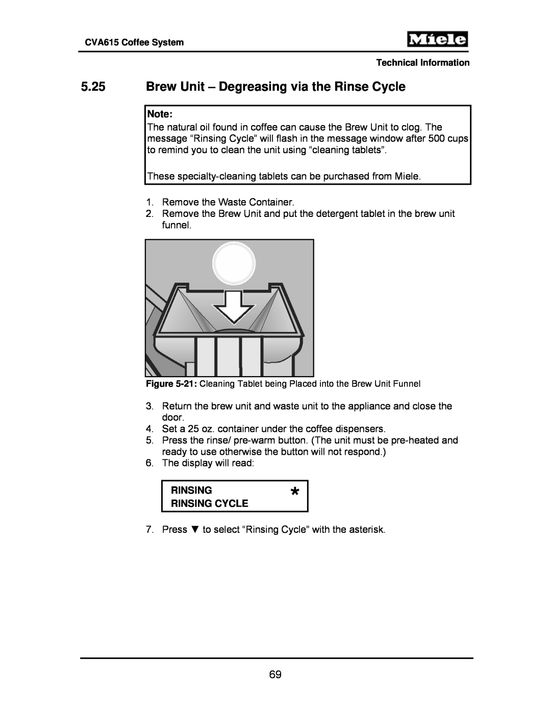 Miele CVA615 manual 5.25Brew Unit – Degreasing via the Rinse Cycle, Rinsing Rinsing Cycle 