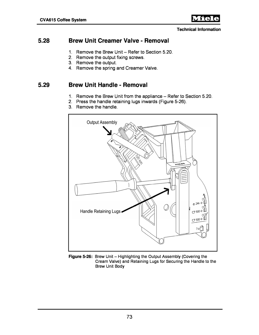 Miele CVA615 manual 5.28Brew Unit Creamer Valve - Removal, 5.29Brew Unit Handle - Removal 