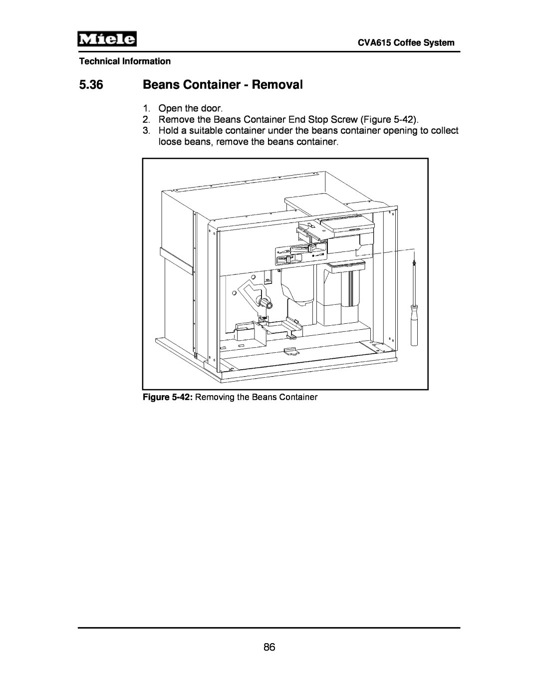 Miele manual 5.36Beans Container - Removal, Open the door, CVA615 Coffee System Technical Information 