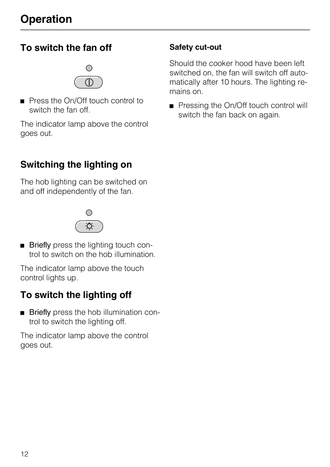 Miele DA 219-2 EXT, DA 216-2 To switch the fan off, Switching the lighting on, To switch the lighting off, Safety cut-out 