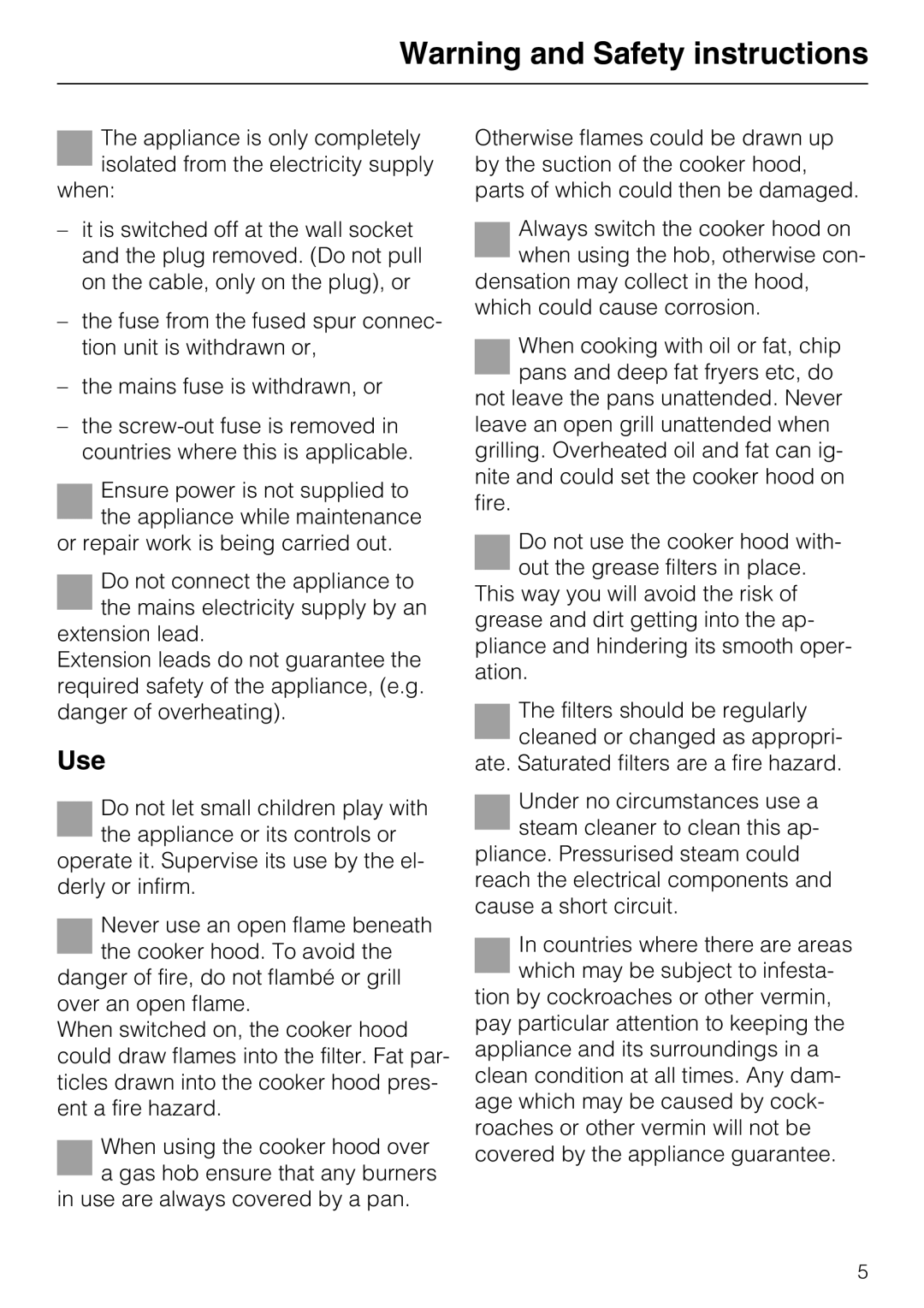 Miele DA 216-2 EXT, DA 219-2 EXT, DA 217-2 installation instructions Use 