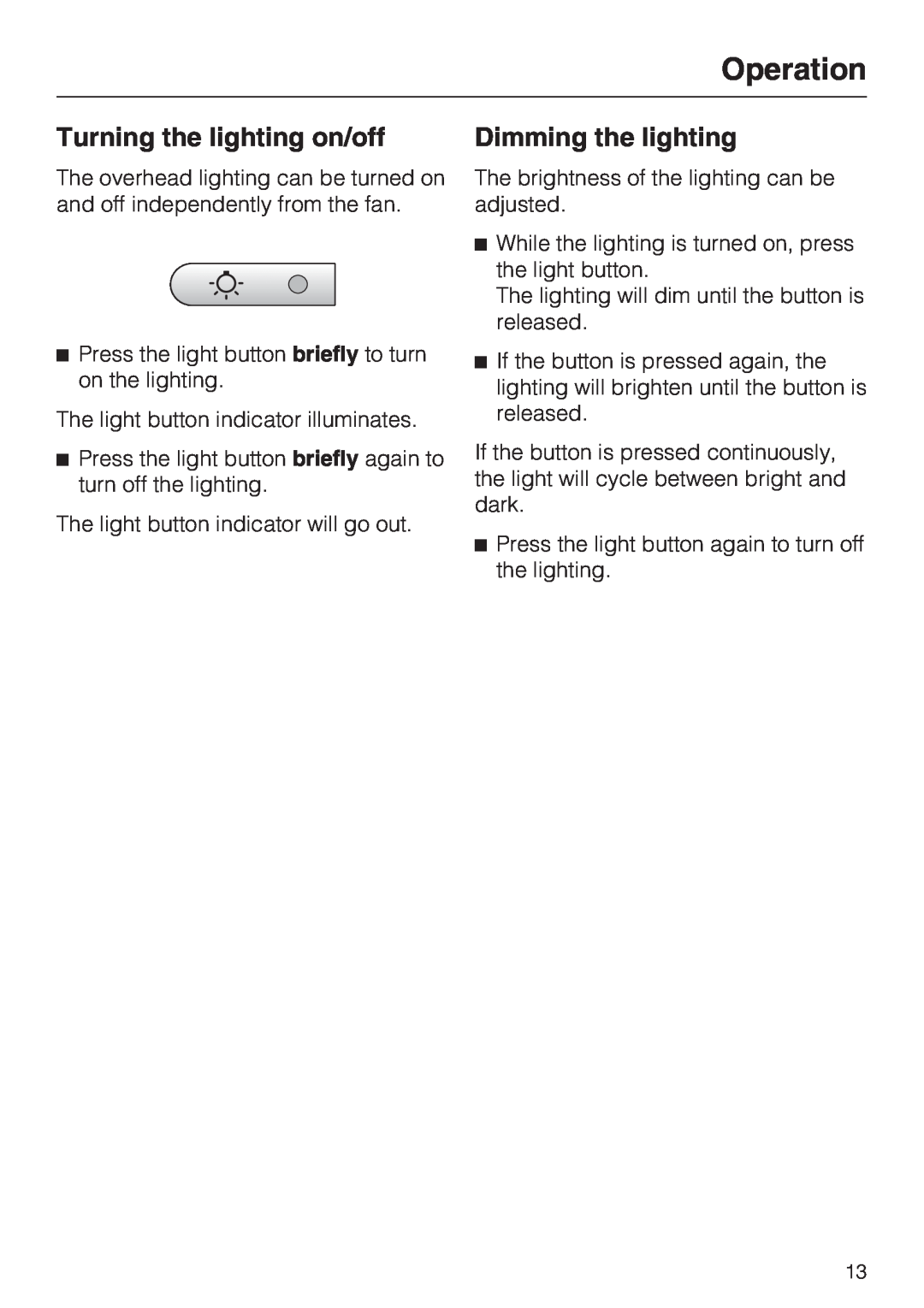 Miele DA 220-4 installation instructions Turning the lighting on/off, Dimming the lighting, Operation 