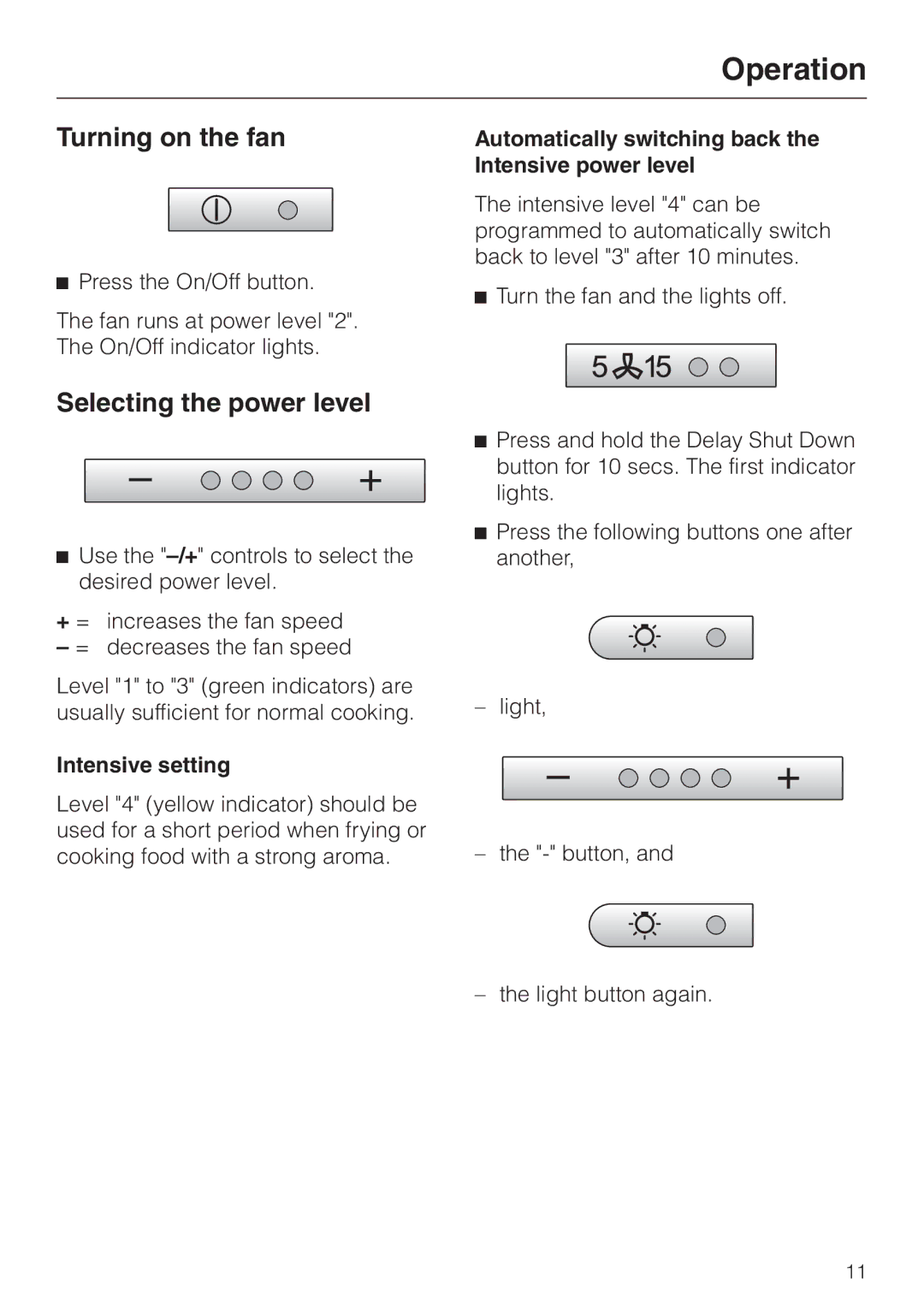 Miele DA 249-4 installation instructions Operation, Turning on the fan, Selecting the power level, Intensive setting 