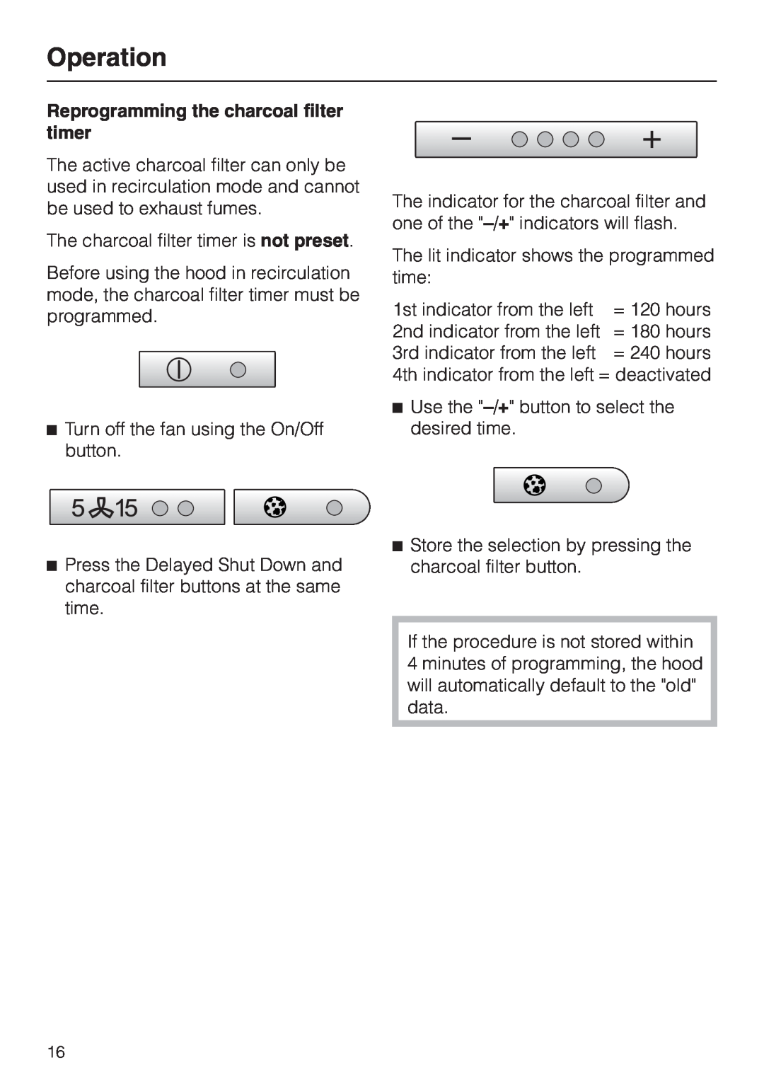 Miele DA 279-4 installation instructions Operation, Reprogramming the charcoal filter timer 