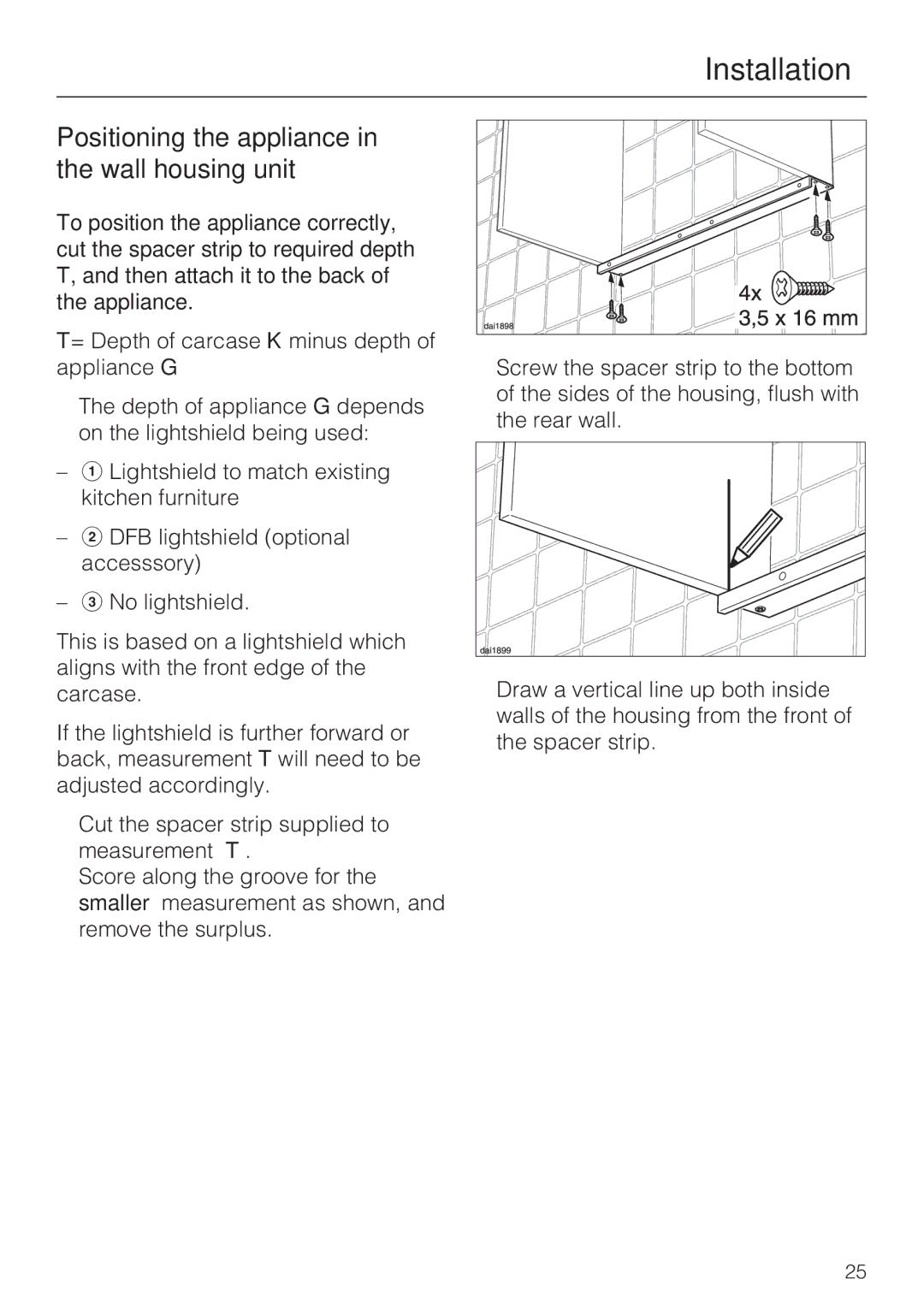 Miele DA 3160, DA 3190 installation instructions Positioning the appliance in the wall housing unit 