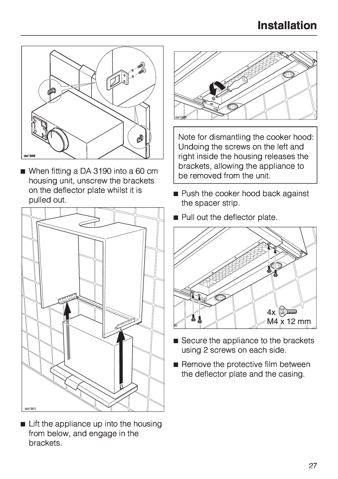 Miele DA 3160, DA 3190 installation instructions Installation, Push the cooker hood back against the spacer strip 