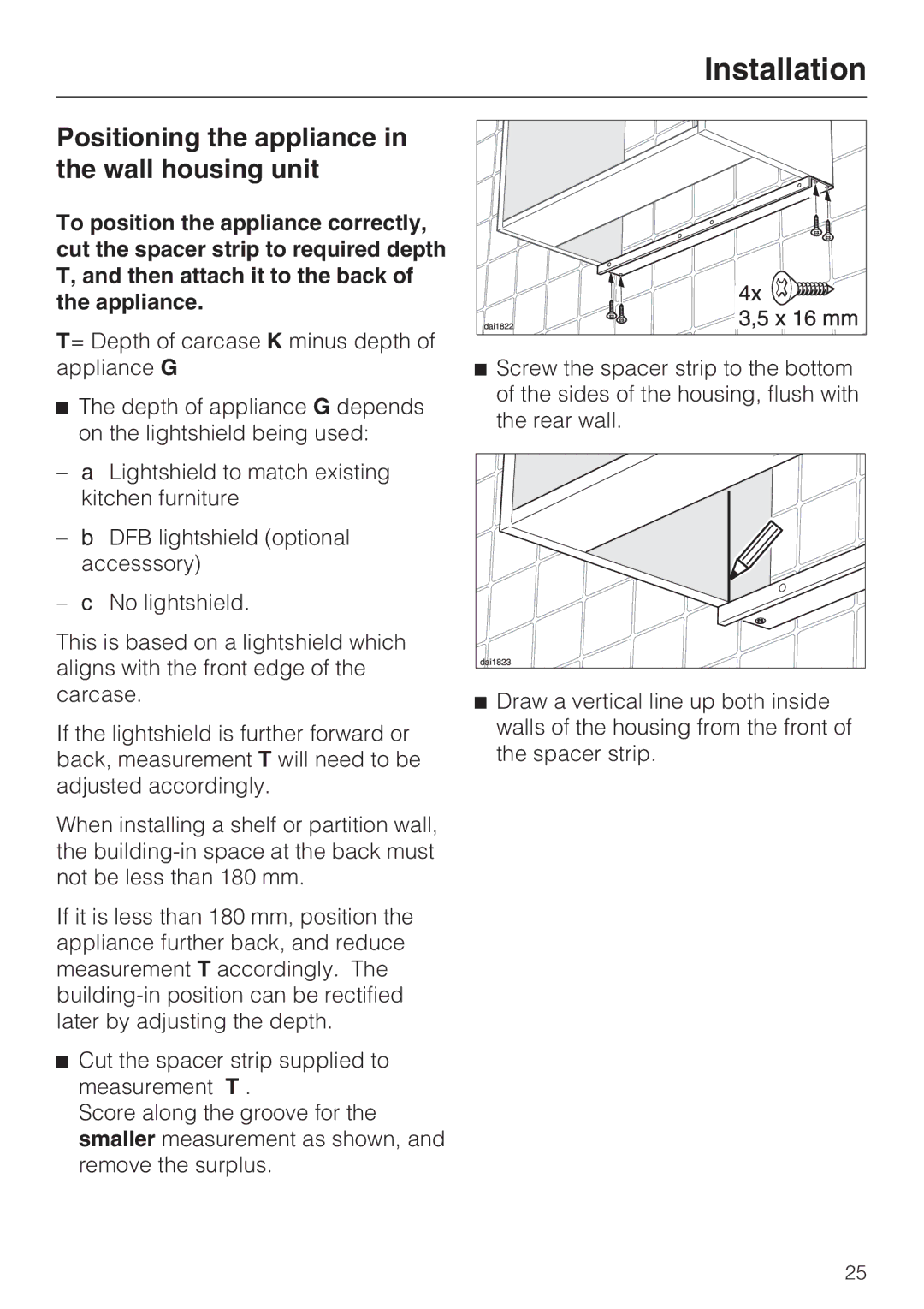 Miele DA 3160 EXT, DA 3190 EXT installation instructions Positioning the appliance in the wall housing unit 