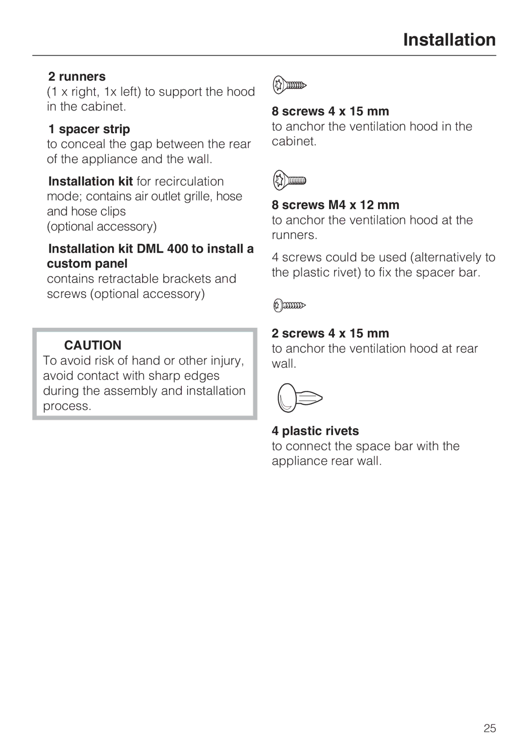 Miele DA 3480 Runners, Spacer strip, Installation kit DML 400 to install a custom panel, Screws 4 x 15 mm, Plastic rivets 