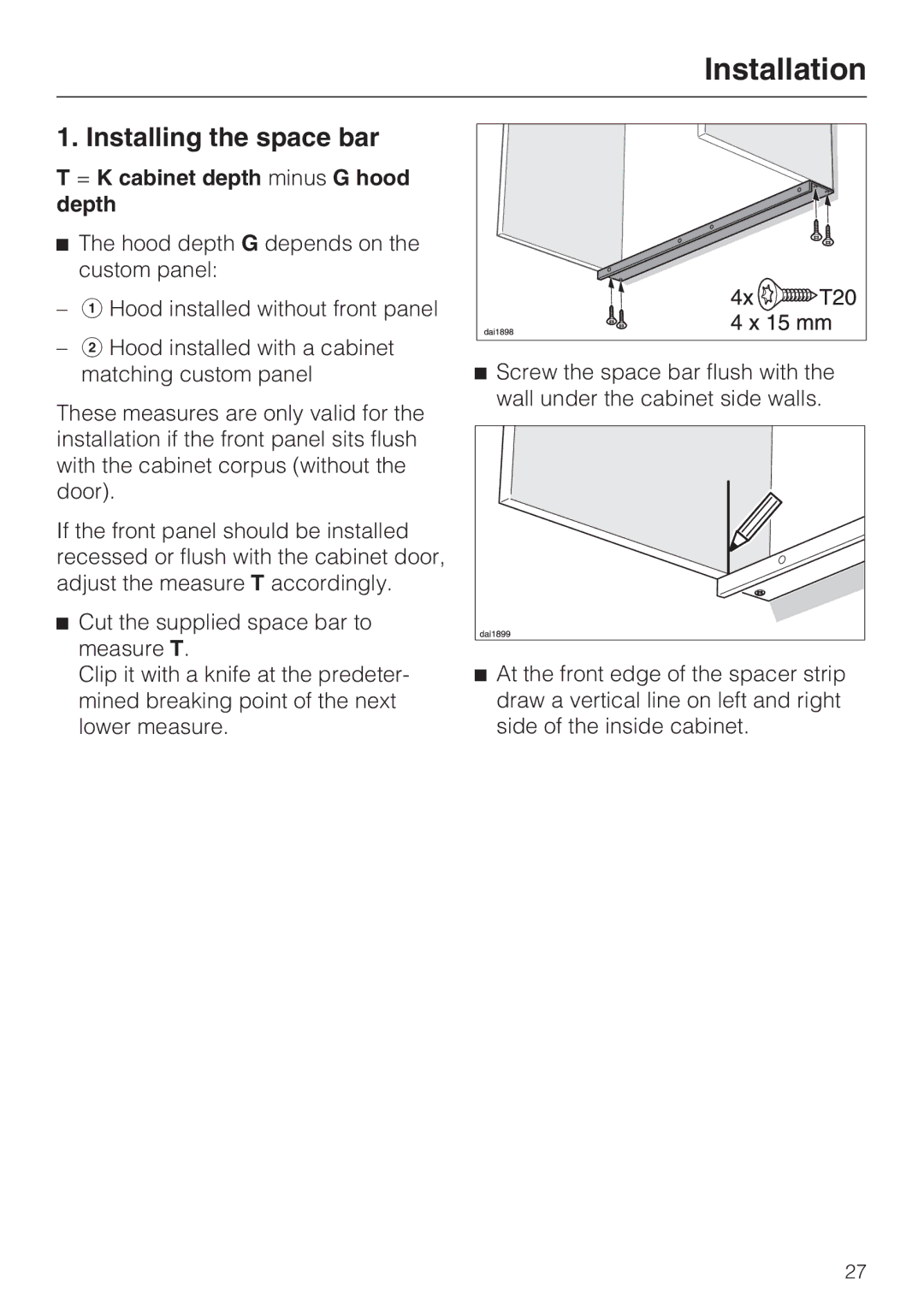 Miele DA 3460, DA 3480, DA 3490 installation instructions Installing the space bar, = K cabinet depth minus G hood Depth 